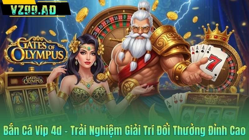 Bắn Cá Vip 4d – Trải Nghiệm Giải Trí Đổi Thưởng Đỉnh Cao 2 Bắn Cá Vip 4d – Trải Nghiệm Giải Trí Đổi Thưởng Đỉnh Cao